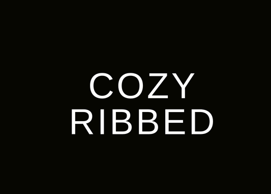 COZY RIBBED