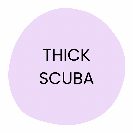 THICK SCUBA