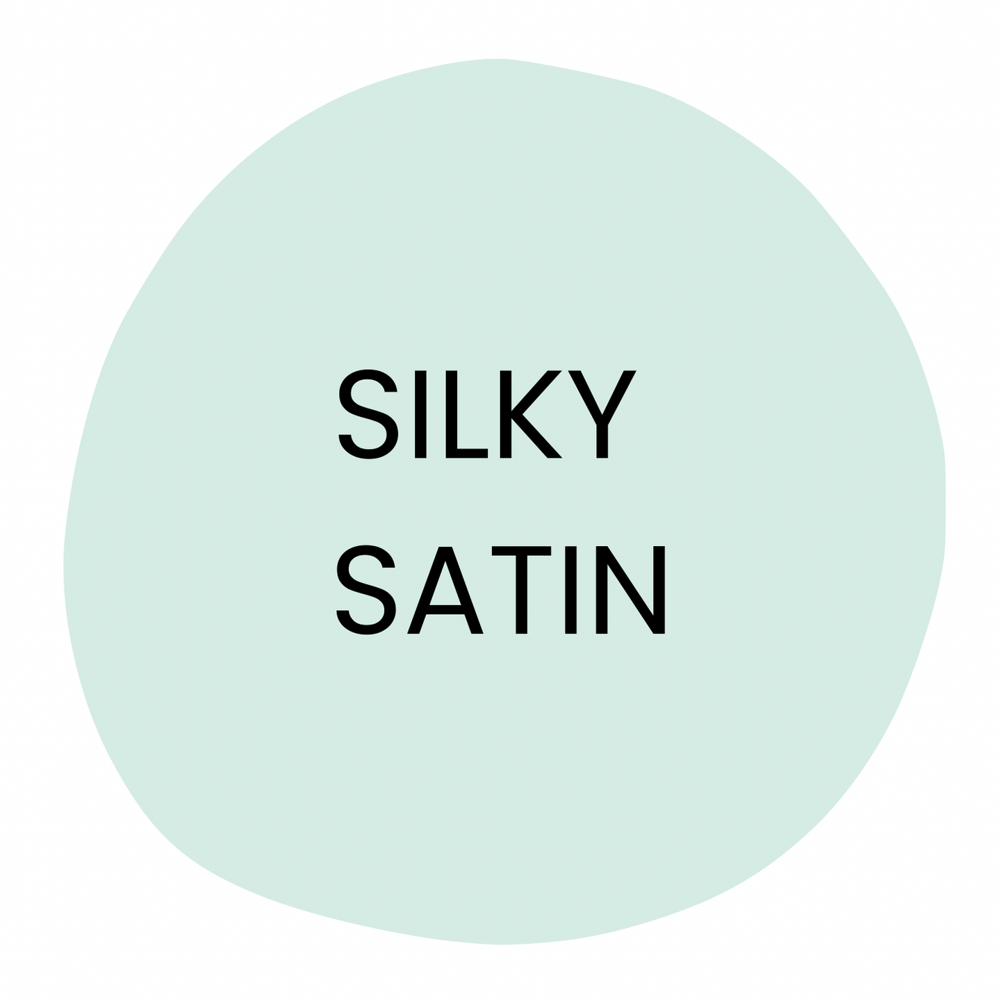 SILKY SATIN