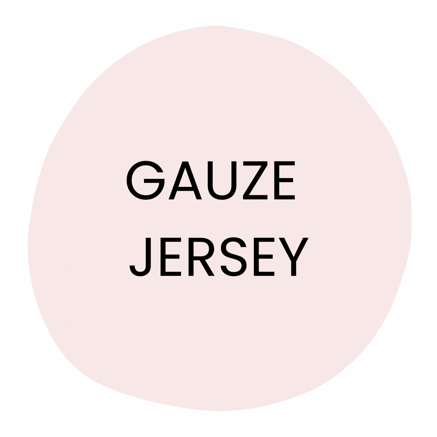 GAUZE JERSEY