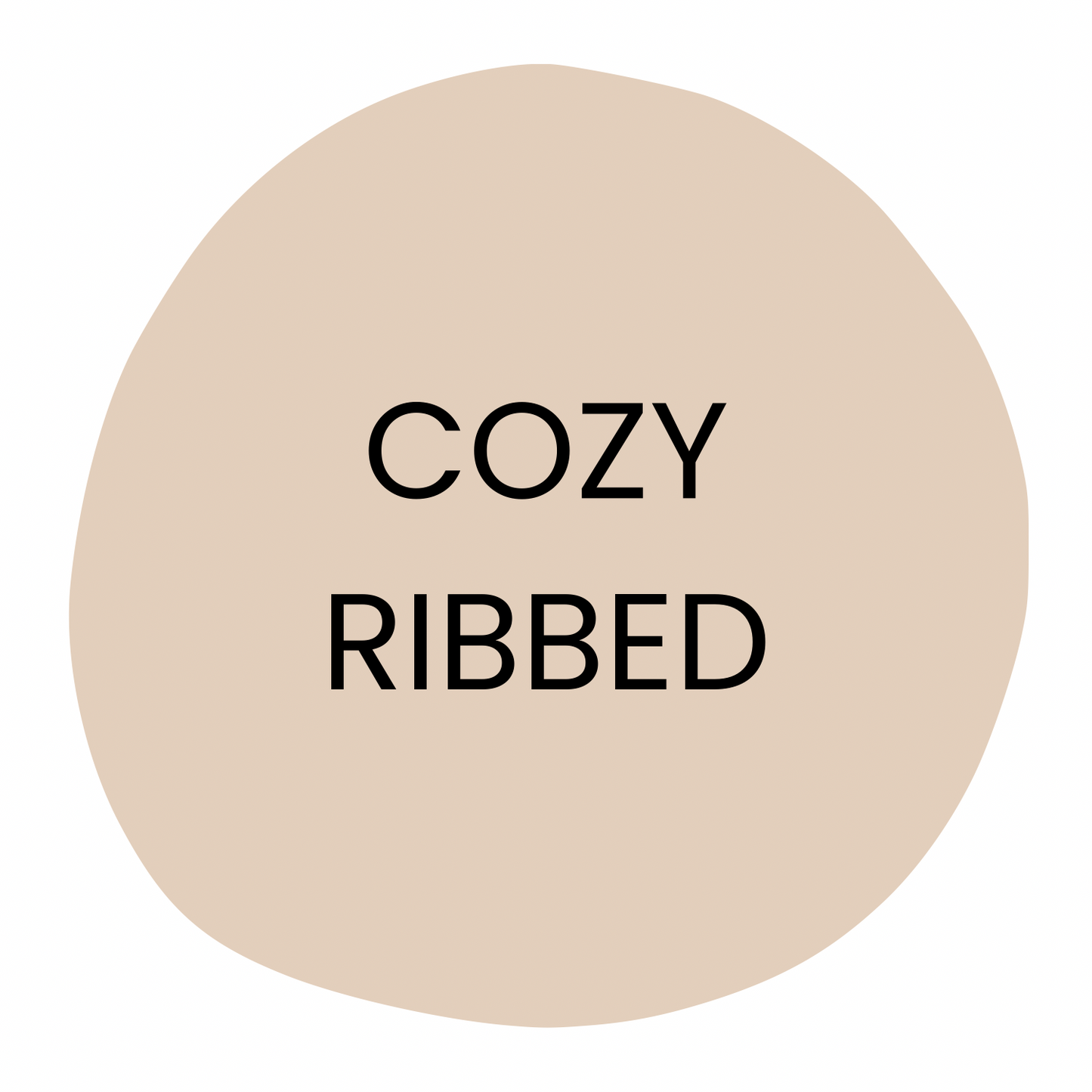COZY RIBBED (46/47 width)