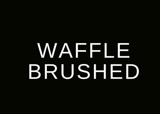 WAFFLE BRUSHED